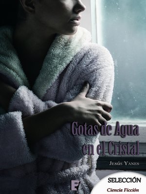 Gotas de agua en el cristal - ebook